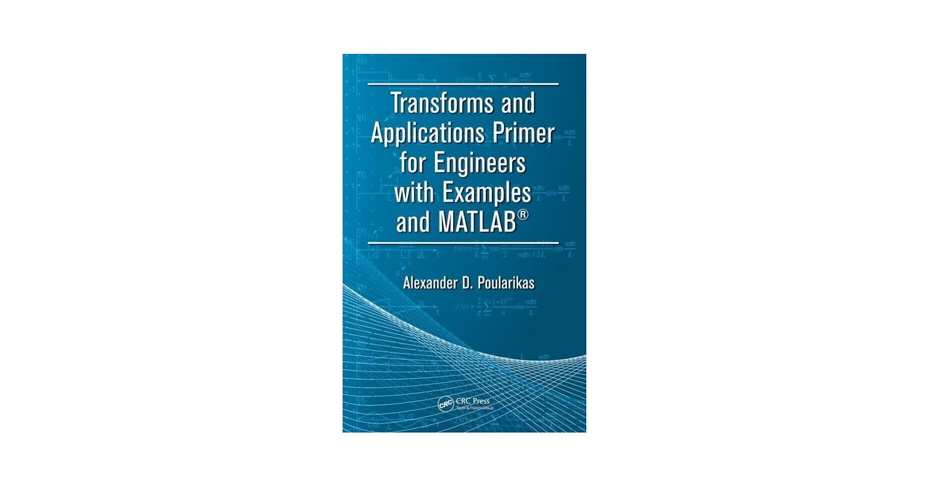 洋書 Transforms and Applications Primer Transforms and Applications Primer for Engineers with